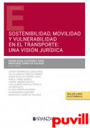 Sostenibilidad, movilidad y vulnerabilidad en el transporte : una visin jurdica
