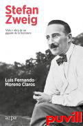 Stefan Zweig : vida y obra de un gigante de la literatura