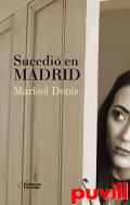 Sucedi en Madrid