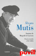 Summa de Maqroll el Gaviero : poesa reunida (1947-2003)
