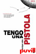 Tengo una pistola