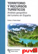 Territorio y recursos tursticos : Anlisis geogrfico del turismo en Espaa