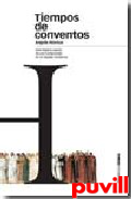Tiempos de conventos : una 

historia social de las fundaciones en la Espaa moderna