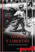 Tierra y libertad : cien aos de anarquismo en Espaa