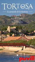 Tortosa : la petjada de la histria