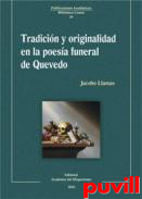 Tradicin y originalidad en la poesa funeral de Quevedo