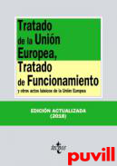 Tratado de la Unin Europea, Tratado de Funcionamiento : y otros actos bsicos de la Unin Europea