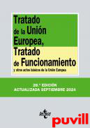 Tratado de la Unin Europea, Tratado de Funcionamiento : y otros actos bsicos de la Unin Europea
