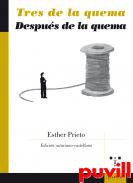 Tres de la quema : Despus de la quema