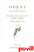 Una colina meridiana (1942-1950) ; Dios deseado y deseante (1948-1953) ; De ros que se van (1951-1954)