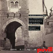 Una peripecia fotogrfica por Espaa : A Photographic Scramble Through Spain