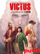 Victus, 1. Veni