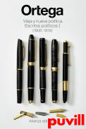 Vieja y nueva poltica : escritos polticos I (1906 -1919)