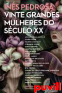 Vinte grandes mulheres do sculo XX