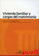 Vivienda familiar y cargas del matrimonio