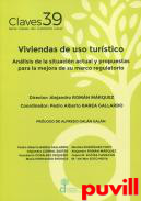Viviendas de uso turstico : Anlisis de la situacin actual y propuestas para la mejora de su marco regulatorio