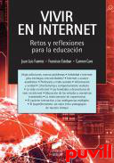 Vivir en Internet : retos y reflexiones para la educacin