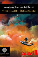 Y en el aire, los adioses