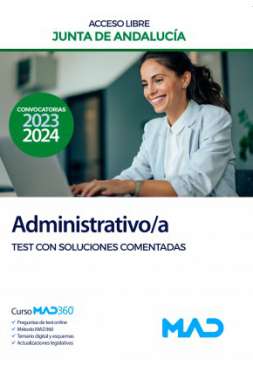 Administrativo/a de la Junta de Andalucía (Acceso Libre). Test con soluciones comentadas