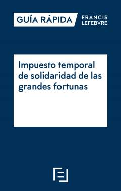 Impuesto temporal de solidaridad de las grandes fortunas