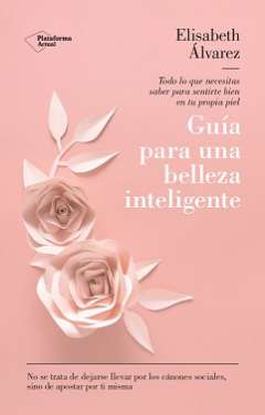 Guía para una belleza inteligente