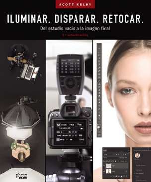 Iluminar, disparar, retocar