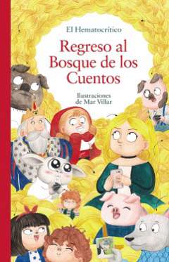 Regreso al Bosque de los Cuentos