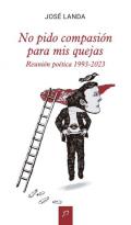 No pido compasin para mis quejas