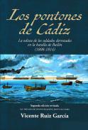 Los pontones de Cdiz y la odisea de los soldados derrotados en la batalla de Bailn, 1808-1814