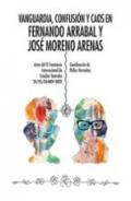 Vanguardia, confusin y caos en Fernando Arrabal y Jos Moreno Arenas