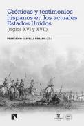 Crnicas y testimonios hispanos en los actuales Estados Unidos (siglos XVI y XVII)