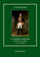 El General Serrano : el hombre y el poltico. 2