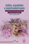 Indios, espaoles  y nuestramericanos