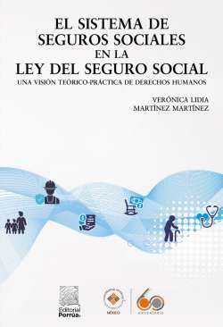 El sistema de seguros sociales en la ley del seguro social