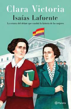 Clara Victoria : la crónica del debate que cambió la historia de las mujeres