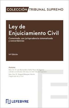 Ley de Enjuiciamiento Civil : comentada, con jurisprudencia sistematizada y concordancias