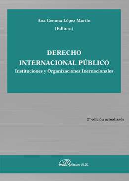 Derecho internacional público : instituciones y organizaciones internacionales