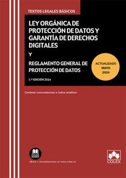 Ley Orgánica de Protección de Datos Personales y garantía de los derechos digitales y Reglamento General de Protección de Datos