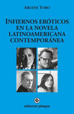 Infiernos eróticos en la novela latinoamericana contemporánea
