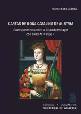 Cartas de Doña Catalina de Austria