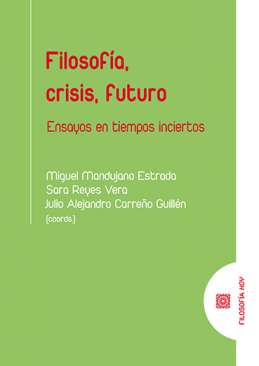 Filosofía, crisis, futuro