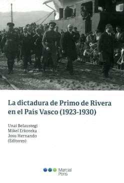 La dictadura de Primo de Rivera en el País Vasco (1923-1930)
