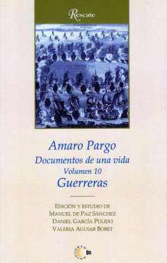 Amaro Pargo : documentos de una vida, 10. Guerreras