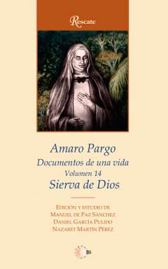 Amaro Pargo : documentos de una vida, 14. Sierva de Dios
