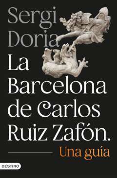La Barcelona de Carlos Ruiz Zafón