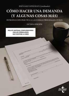 Como hacer una demanda (y algunas cosas más) : Introducción práctica a las formas procesales civiles