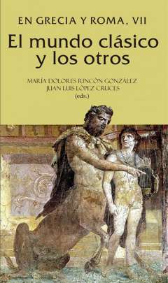 En Grecia y Roma, 7. El mundo clásico y los otros