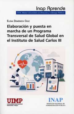 Elaboración y puesta en marcha de un programa transversal de salud global en el Instituto de Salud Carlos III