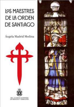 Los Maestres de la Orden de Santiago
