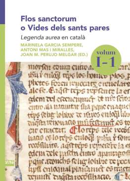 Flos sanctorum o vides dels sants pares : legenda aurea en català, 1. 